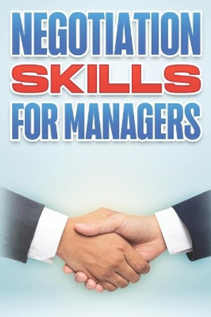 Negotiation Skills for Managers: Management Skills for Managers #5 by D K Hawkins 9798497038828