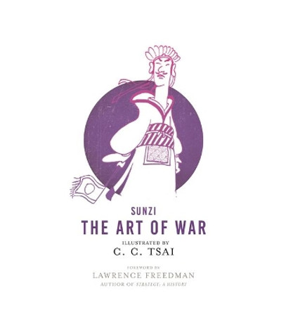 The Art of War: An Illustrated Edition by Sunzi 9780691179780