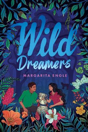 Wild Dreamers by Margarita Engle 9781665939751