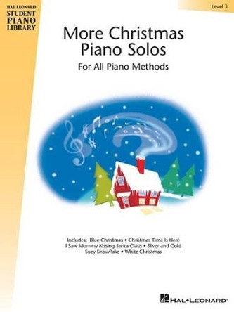 More Christmas Piano Solos - Level 3: Hal Leonard Student Piano Library by Hal Leonard Corp 9781423483632