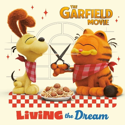 Living the Dream (The Garfield Movie) by Random House 9780593813584