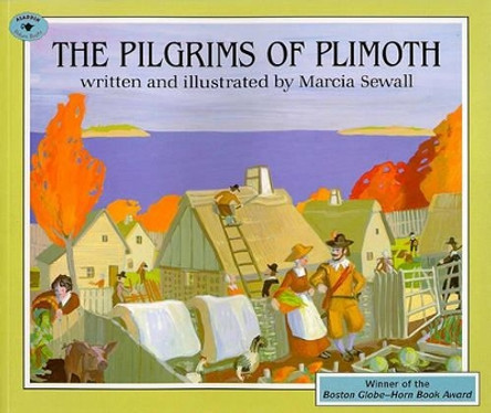 The Pilgrims of Plimoth by Marcia Sewall 9780689808616