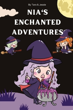 Nia's Enchanted Adventures by Jessie Johnson 9781088220634