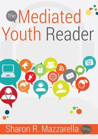 The Mediated Youth Reader by Sharon R. Mazzarella 9781433132889
