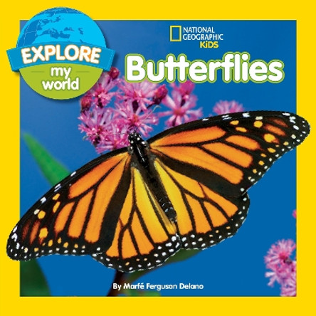 Explore My World Butterflies by Marfe Ferguson Delano 9781426316999