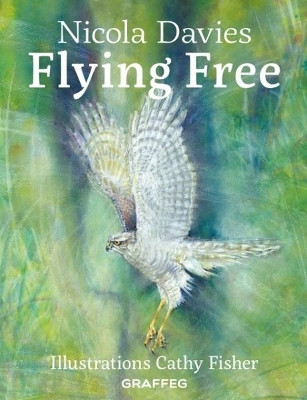 Flying Free by Nicola Davies 9781912654093