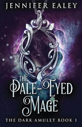 The Pale-Eyed Mage by Jennifer Ealey 9784824102478