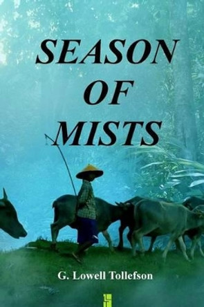 Season of Mists by G Lowell Tollefson 9780692470176