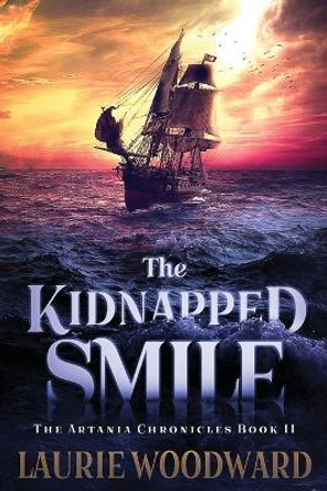 The Kidnapped Smile: Large Print Edition by Laurie Woodward 9784867471234