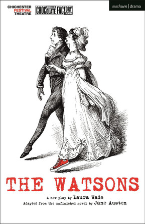 The Watsons Laura Wade (Author) 9781350256620