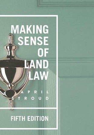 Making Sense of Land Law by April Stroud