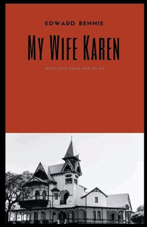 My Wife Karen by Edward Bennie 9780796114952