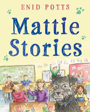 Mattie Stories by Enid Potts 9781805144304