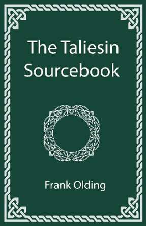 The Taliesin Sourcebook by Frank Olding 9781915580160