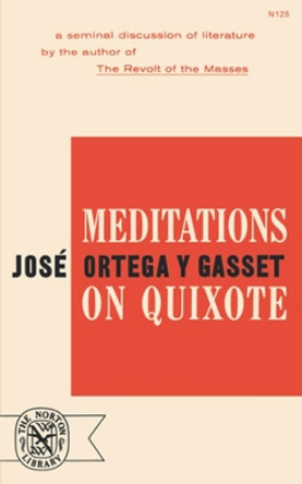 Meditations on Quixote by Jose Ortega y Gasset 9780393001259