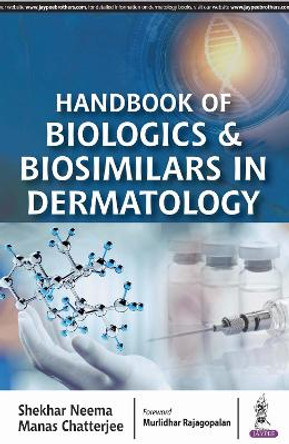 Handbook of Biologics & Biosimilars in Dermatology by Manas Chatterjee 9789352703647