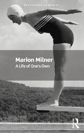 A Life of One's Own by Marion Milner 9781032757551