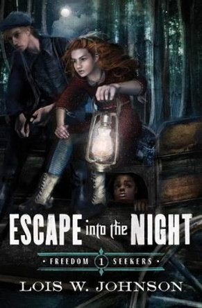 Escape Into The Night by Lois Walfrid Johnson 9780802407160