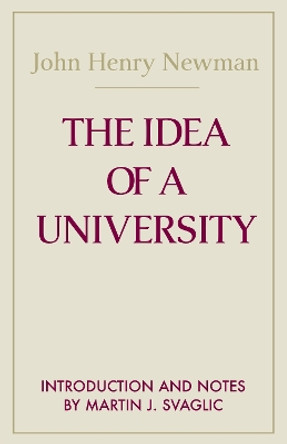 Idea of a University, The by John Henry Cardinal Newman 9780268011505