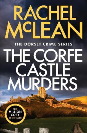 The Corfe Castle Murders by Rachel McLean 9781804367605