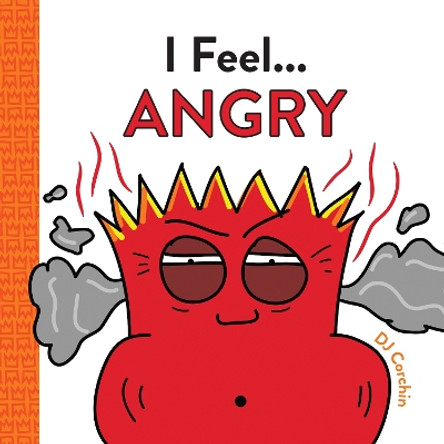 I Feel... Angry by Dj Corchin 9781728219585