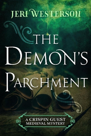 The Demon's Parchment by Jeri Westerson 9781625674197