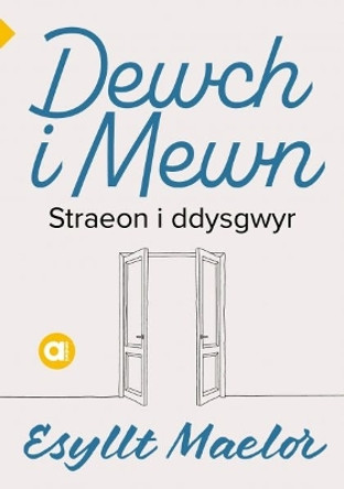 Cyfres Amdani: Dewch i Mewn Esyllt Maelor 9781800992641
