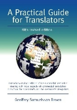 A Practical Guide for Translators by Geoffrey Samuelsson-Brown 9781847692597