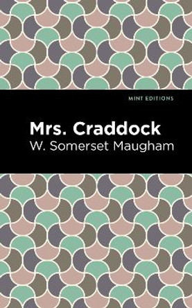 Mrs. Craddock by W. Somerset Maugham 9781513283210