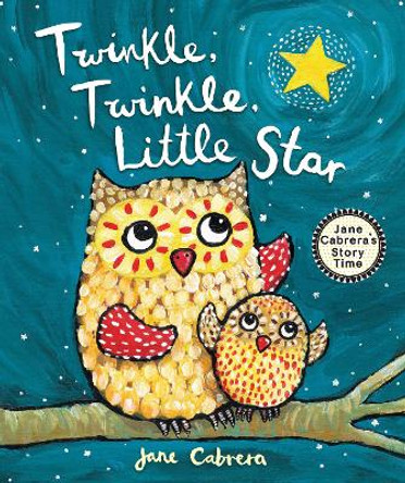 Twinkle, Twinkle, Little Star by Jane Cabrera 9780823456130