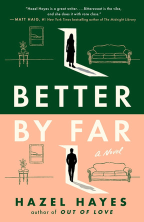 Better by Far: A Novel by Hazel Hayes 9780593472958