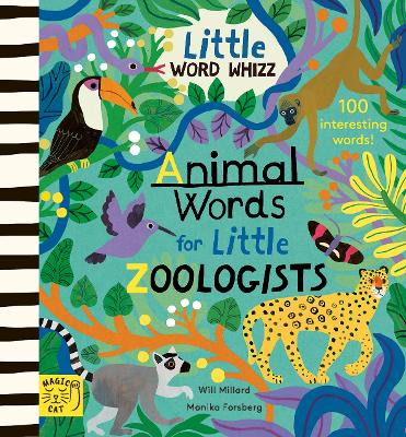 Animal Words for Little Zoologists: 100 Interesting Words by Will Millard 9781915569431