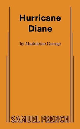 Hurricane Diane by Madeleine George 9780573708039