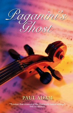 Paganini's Ghost by Paul Adam 9780955727726