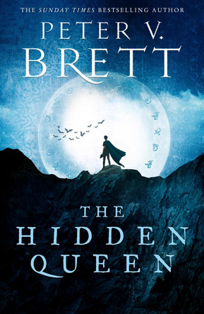 The Hidden Queen (The Nightfall Saga, Book 2) by Peter V. Brett 9780008309848