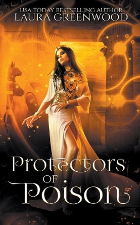 Protectors of Poison by Laura Greenwood 9781393571254