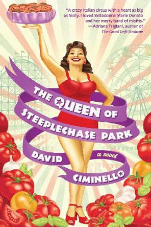 The Queen of Steeplechase Park by David Ciminello 9781942436614