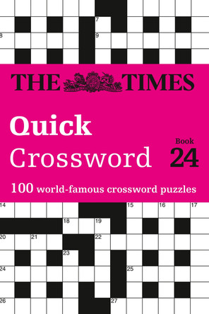 The Times Quick Crossword Book 24: 100 General Knowledge Puzzles from The Times 2 by The Times Mind Games 9780008343873