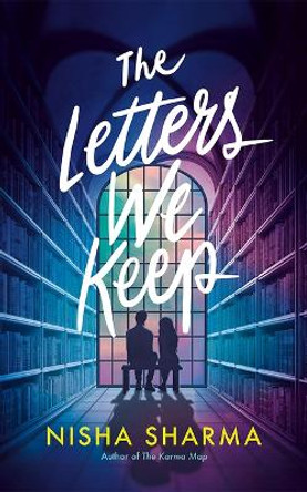 The Letters We Keep: A Novel by Nisha Sharma 9781662500732
