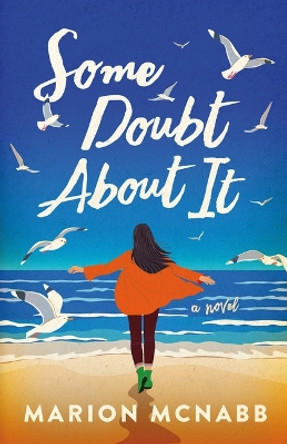 Some Doubt About It: A Novel by Marion McNabb 9781662517129