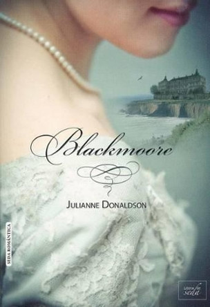 Blackmoore by Julianne Donaldson 9788415854296