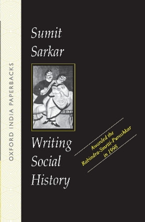 Writing Social History by Sumit Sarkar 9780195646337