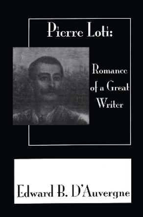 Romance Of A Great Writer by Edward B. D'Auvergne 9780710308641