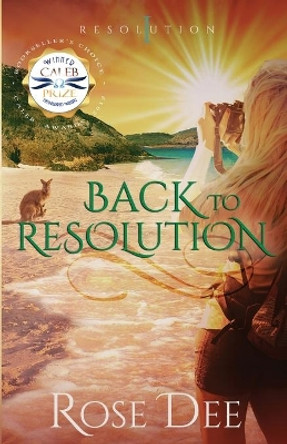 Back to Resolution by Rose Dee 9780994401144