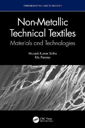 Non-Metallic Technical Textiles: Materials and Technologies by Mukesh Kumar Sinha 9781032328614