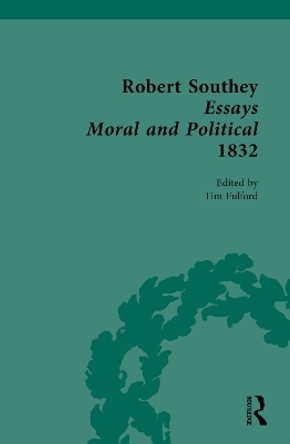 Robert Southey Essays Moral and Political 1832 by Tim Fulford 9781032450520