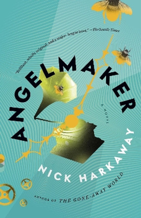 Angelmaker by Nick Harkaway 9780307743626