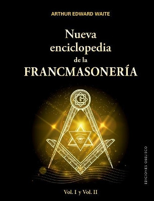 Nueva Enciclopedia de la Francmasoneria by Arthur Edward Waite 9788491113768