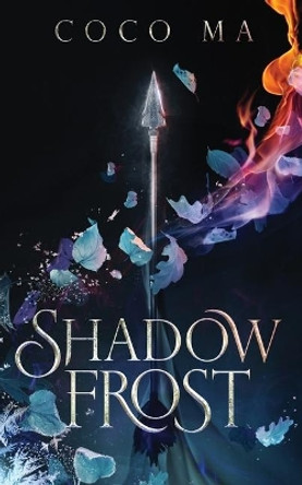 Shadow Frost by Coco Ma 9781982527440