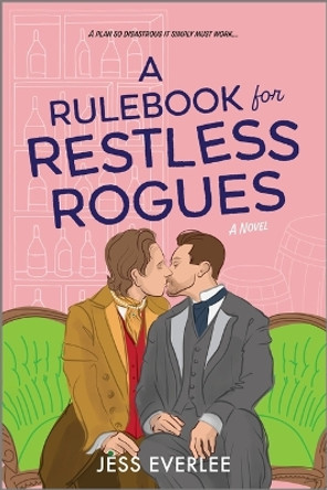 A Rulebook for Restless Rogues: A Victorian Romance by Jess Everlee 9781335680006